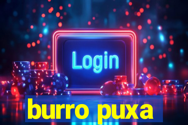 burro puxa